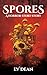 SPORES: A Short Story (The ...