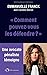 Comment pouvez-vous les défendre ? by Emmanuelle Franck