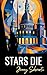 Stars Die (Caldryn Parliame...