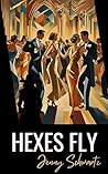 Hexes Fly (Caldryn Parliament #2)