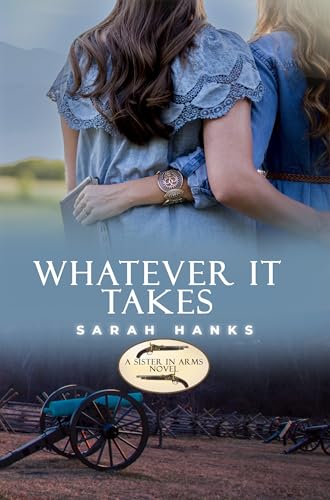 Whatever It Takes (Sisters in Arms #3)