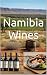 Namibia Wines by Bernardo Musumeci