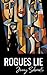 Rogues Lie by Jenny Schwartz