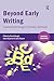Beyond Early Writing: Teaching Writing in Primary Schools (Critical Teaching)