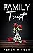 Family Trust by Peter    Wilson