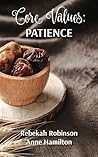 Core Values: Patience (The DNA of God)