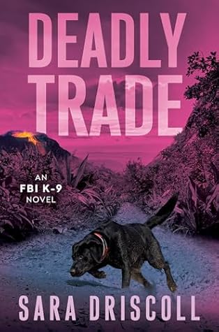 Deadly Trade (FBI K-9 #10)