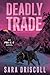 Deadly Trade (FBI K-9 #10) by Sara Driscoll
