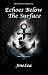 Echoes Below The Surface: T...