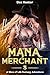 Mana Merchant 3 by Dax Hunter