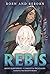 Rebis: Born and Reborn