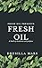 Fresh Oil: A Devotional for...