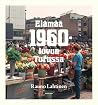 Elämää 1960-luvun...