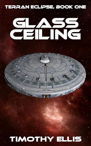 Glass Ceiling (Terran Eclipse Book 1)