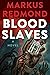 Blood Slaves