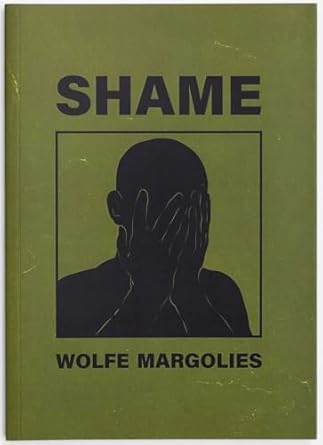 SHAME, a novel by Wolfe Margolies (Paperback)