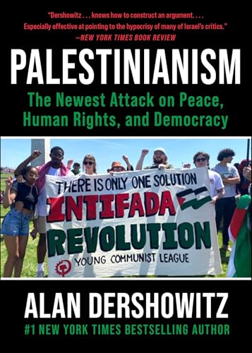 Palestinianism: The Newest Attack on Peace, Human Rights, and Democracy (Kindle Edition)