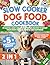 Slow Cooker Dog Food Cookbook by Aileen Hayes