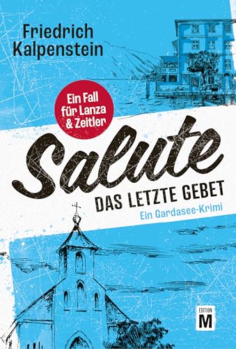 Salute - Das letzte Gebet (Ein Fall für Lanza & Zeitler 3) (German Edition)