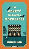 Jak odkryć własne...