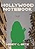 Hollywood Notebook: Essays