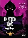 Un mondo nuovo: E se Aladdin non avesse tenuto la lampada? Book cover for Un mondo nuovo: E se Aladdin non avesse tenuto la lampada?