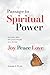 Passage to Spiritual Power