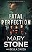 Fatal Perfection by Mary Stone
