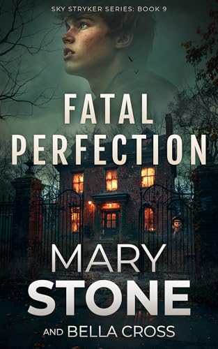 Fatal Perfection (Sky Stryker #9)