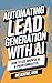 Automating Lead Generation ...