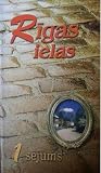Rīgas ielas. 1. sējums