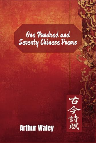 One Hundred and Seventy Chinese Poems: Annotated (Hardcover)