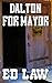 Dalton for Mayor (Dalton Se...