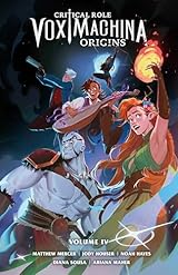 Critical Role: Vox Machina Origins Volume IV