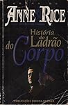 História do Ladrão do Corpo by Anne Rice