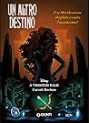 Un altro destino:...