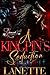 A Kingpin's Seduction by Lanette
