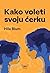 Kako voleti svoju ćerku