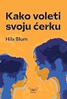 Kako voleti svoju...