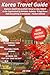 Korea Travel Guide: Explore...