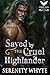 Saved by the Cruel Highlander by Serenity Whyte
