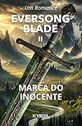 Eversong-Blade II: Marca do Inocente | A luta pela redenção em um mundo sombrio