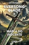 Eversong-Blade II: Marca do Inocente | A luta pela redenção em um mundo sombrio