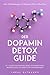 Der Dopamin Detox Guide - In 7 Tagen zum Dopamin Reset für me... by Lukas Oltmanns