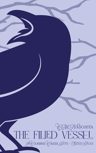 The Filled Vessel: A Cambric Creek Bite-Sized Read (Cambric Creek After Darkverse Book 4)