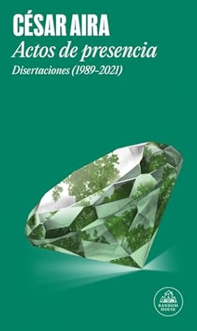 Actos de presencia: Disertaciones (1989-2021)