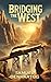 Bridging the West