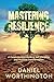 Mastering Resilience: A Com...