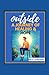 Outside: A Journey of Heali...