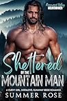 Sheltered by the Mountain Man by Summer Rose
